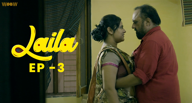 Laila S01E03 – 2022 – Hindi Hot Web Series – WOOW