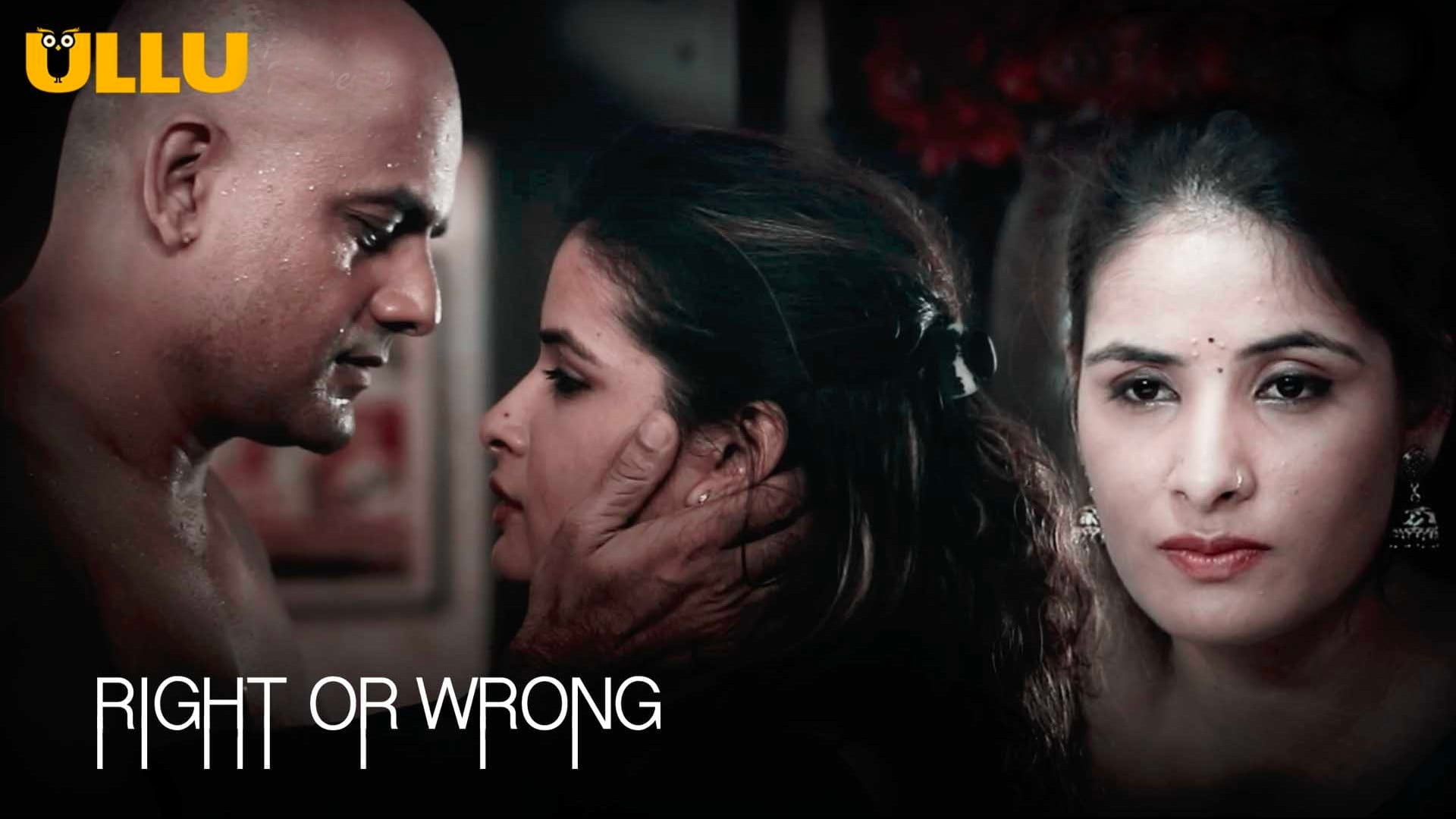 Right Or Wrong – 2020 – Hindi Hot Web Series – UllU