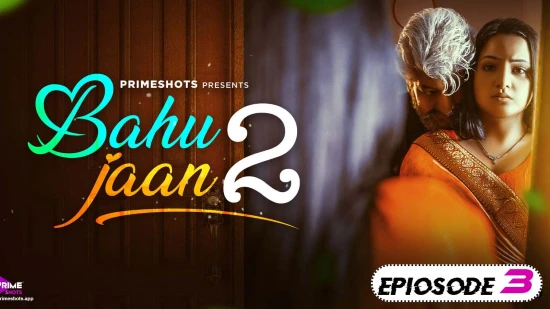Bahu Jaan S02E03 – 2022 – Hindi Hot Web Series – PrimeShots