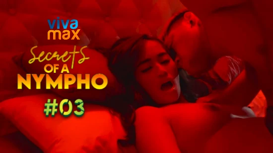 Secrets of a Nympho S01E03 – 2022 – Filipino Hot Web Series – Vivamax