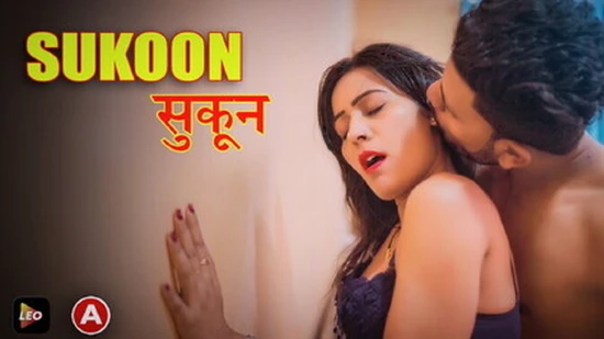 Sukoon – 2022 – Hindi Hot Short Film – LeoApp