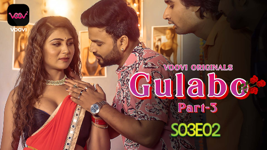 Gulabo S01E06 – 2022 – Hindi Hot Web Series – Voovi