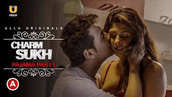 Charmsukh – Pajama Party – 2021 – Hindi Hot Short Film – UllU