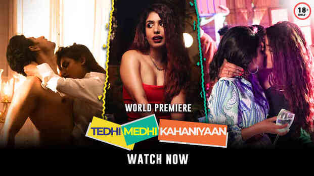 Tedhi Medhi Kahaniyaan – 2023 – Hindi Hot Short Film