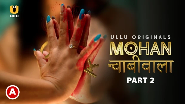 Mohan Chabhiwala – P02 – 2023 – Hindi Hot Web Series – UllU