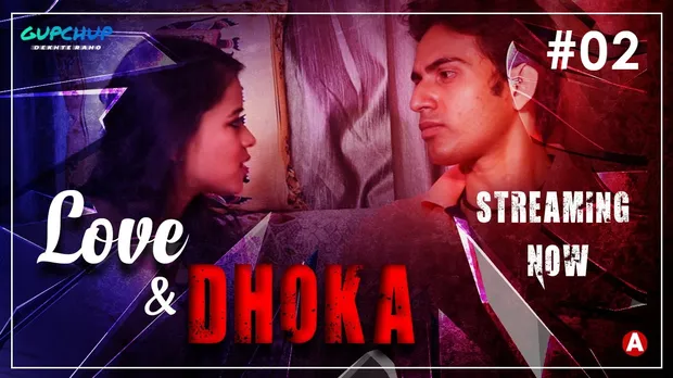 Love & Dhoka – S01E02 – 2022 – Hindi Hot Web Series – GupChup