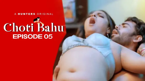 Choti Bahu -S01E05 – 2023 – Hindi Hot Web Series – HuntersApp