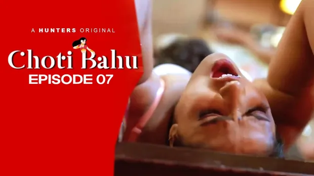 Choti Bahu -S01E07 – 2023 – Hindi Hot Web Series – HuntersApp